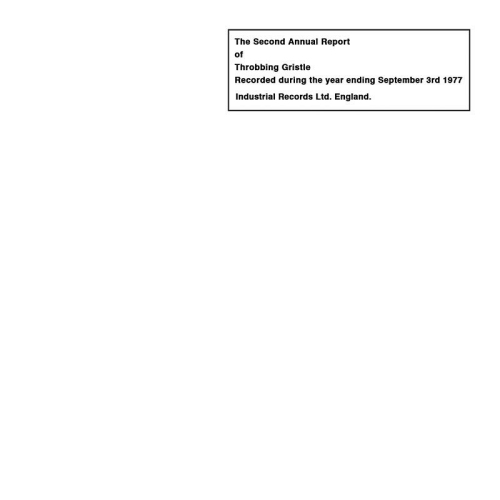 THROBBING GRISTLE - THE SECOND ANNUAL REPORT OF THROBBING GRISTLE -LP-THROBBING GRISTLE - THE SECOND ANNUAL REPORT OF THROBBING GRISTLE -LP-.jpg